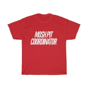 Mosh Pit Coordinator Festival T Shirt